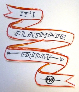 Flatmate Friday